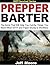 Prepper Barter: The Items T...