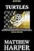 TURTLES: Amazing Facts, Awesome Trivia, Cool Pictures & Fun Interactive Quiz for Kids - The BEST Book Strategy That Helps Guide Children to Learn Using ... The History of Our World (Did You Know 32)