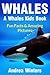 Whales for Kids - Learn Fun Facts About The Different Type of... by Andrea Winters