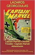 Captain Marvel's Double Trouble - Captain Marvel Adventures: Old Collectible Full Color Comic Book - 90+ Illustrations/Drawings - Viewing Panels Enabled For Zooming