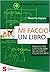Mi faccio un libro. Manuale per costruire libri da un unico foglio di carta