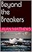 Beyond the Breakers by Alan Matthews