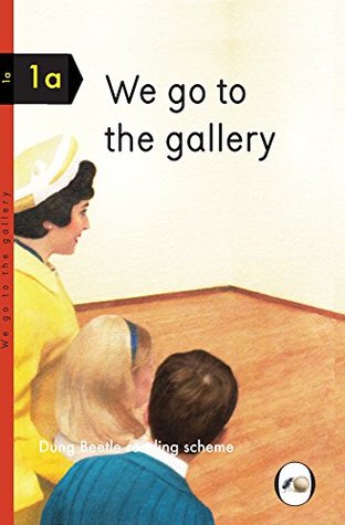 We Go to the Gallery (Hardcover)