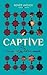 Captive by Renée Ahdieh