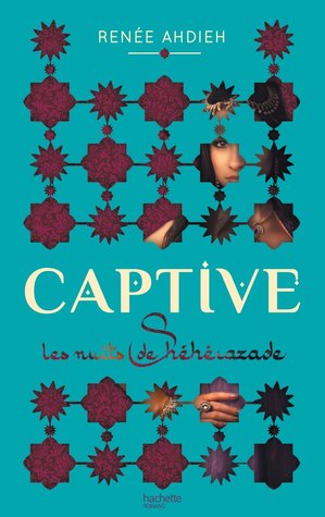 Captive (Les Nuits de Shéhérazade, #1)