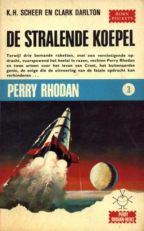 De stralende koepel (Perry Rhodan NL, #3)
