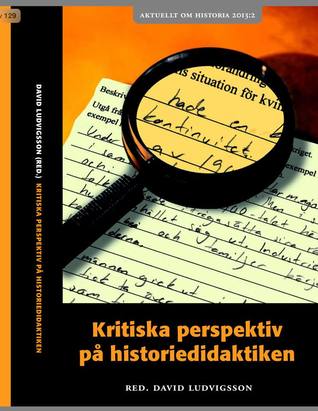 Kritiska perspektiv på historiedidaktiken