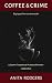 Coffee & Crime (A Scotti Fitzgerald Murder Mystery #1)
