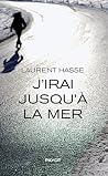J'irai jusqu'à la mer J'irai jusqu'à la mer