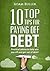 10 Top Tips for Paying off Debt: Practical advice to help you pay off and get out of debt!