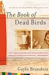The Book of Dead Birds by Gayle Brandeis