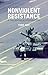 Nonviolent Resistance: A Ph...
