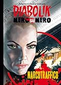 Diabolik Nero su nero vol. 22: Narcotraffico