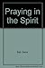 Praying in the Spirit