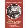 The Dream Keeper ...