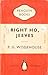 Right Ho, Jeeves (Jeeves, #6)