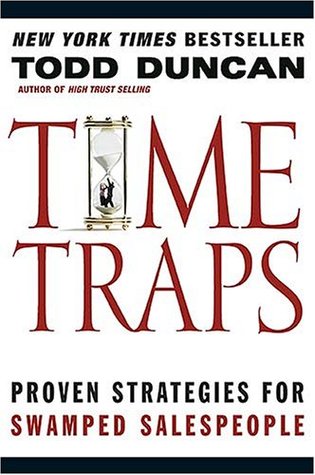 Time Traps: Proven Strategies For Swamped Salespeople (Hardcover)