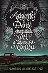 Aristoteles a Dante spoznávajú svet a tajomstvá vesmíru by Benjamin Alire Sáenz