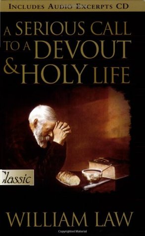 A Serious Call To A Devout & Holy Life