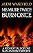 Measure Twice Burn Once: A red hot tale of one man and his torturer