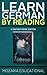 Learn German: By Reading Fa...