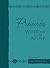 Proverbs Wisdom From Above: Devotional Footnotes (The Passion Translation)
