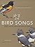 Bird Songs: 250 North Ameri...
