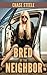 Bred by the Neighbour (The ‘Bred to the Brim’ series) (Breeding Sex, Creampie Erotica)