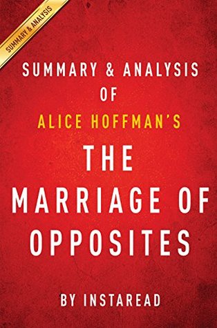 The Marriage of Opposites: by Alice Hoffman | Summary & Analysis (Kindle Edition)