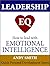 Leadership EQ: How To Lead ...