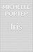 Iris by Michelle Porter