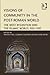 Visions of Community in the Post-Roman World: The West, Byzantium and the Islamic World, 300–1100