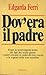 Dov'era il padre