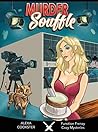 Murder Soufflé by Alexa Cookster