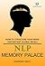 NLP Memory Palace: How To S...