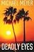 Deadly Eyes