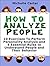How To Analyse People: 10 E...