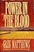 Power in the Blood by Greg Matthews