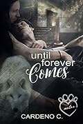 Until Forever Comes