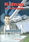 Kidnap in Krimpen by Ben de Raaf