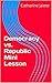 Democracy vs. Republic Mini Lesson