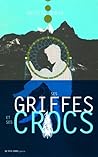 Ses griffes et ses crocs by Mathieu Robin