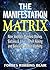 The Manifestation Matrix by Forbes Robbins Blair