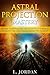 Astral Projection :Astral P...