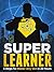 Super Learner: 5 Steps To M...