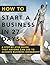 How To Start A Business In 27 Days by Bill  Curtis