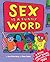 Sex Is a Funny Word: A Book about Bodies, Feelings, and YOU