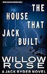 The House that Jack Built by Willow Rose