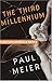 The Third Millennium by Paul D. Meier