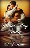 Silver Bay Song by M.J. Rutter